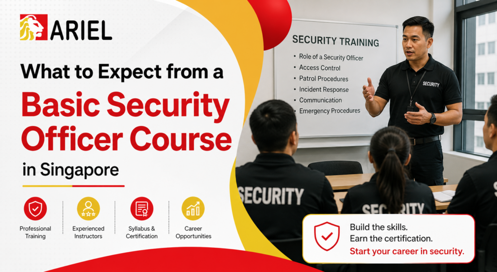 What to Expect from a Basic Security Officer Course in Singapore